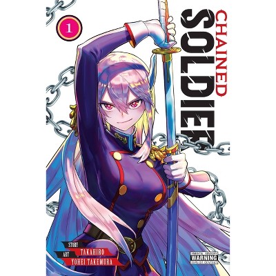 Chained Soldier, Vol. 1 - by  Takahiro (Paperback)