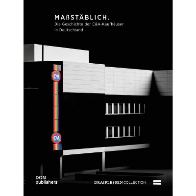 Maßstäblich - Op Schaal - True to Scale - by  Draiflessen Collection (Paperback)