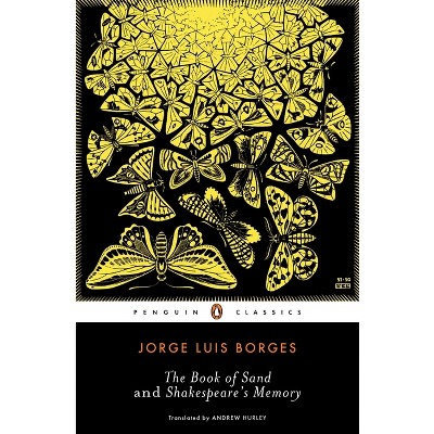 The Book of Sand and Shakespeare's Memory - (Penguin Classics) by  Jorge Luis Borges (Paperback)
