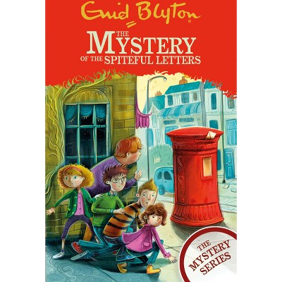 The Mystery of the Spiteful Letters - by  Enid Blyton (Paperback)