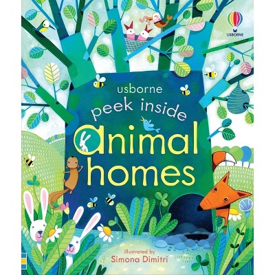 Peek Inside Animal Homes - by  Anna Milbourne (Board Book)