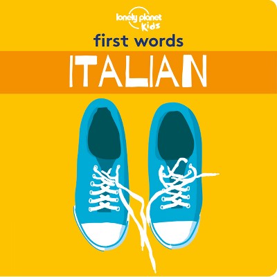 Lonely Planet Kids First Words - Italian - (Hardcover)