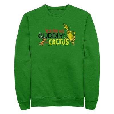 Men's Dr. Seuss The Grinch You're As Cuddly as a Cactus Sweatshirt