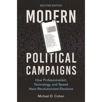 Modern Political Campaigns - 2nd Edition by Michael D Cohen