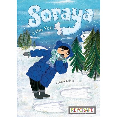 Soraya and the Yeti (Soraya, Book #3) - by  Salima Alikhan (Hardcover)