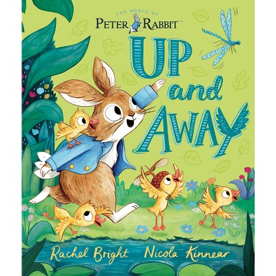 The World of Peter Rabbit: Up and Away - by  Rachel Bright (Paperback)