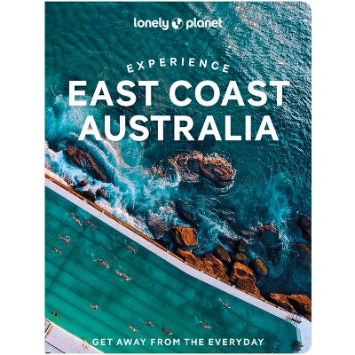 Lonely Planet Experience East Coast Australia - (Travel Guide) (Paperback)