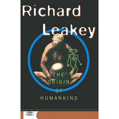 Origin of Humankind - (Science Masters Series) by  Richard Leakey (Paperback)