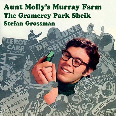 Stefan Grossman - Aunt Molly's Murray Farm (CD)