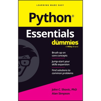 Python Essentials for Dummies - by  John C Shovic & Alan Simpson (Paperback)