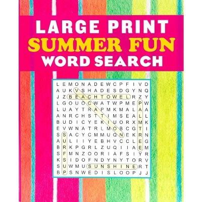 Large Print Summer Fun Word Search - (Large Print Puzzle Books) by  Editors of Thunder Bay Press (Paperback)