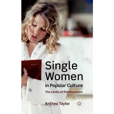 Single Women in Popular Culture - by  A Taylor (Hardcover)