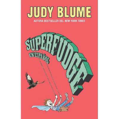Superfudge (Spanish Edition) - by  Judy Blume (Paperback)