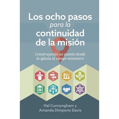 Los ocho pasos para la continuidad de la misión - by  Hal Cunnyngham & Amanda Dimperio Davis (Paperback)