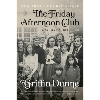 The Friday Afternoon Club - by Griffin Dunne