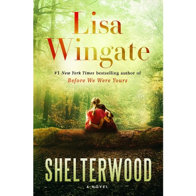 Shelterwood - by Lisa Wingate