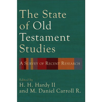State of Old Testament Studies - by  H H Hardy (Hardcover)