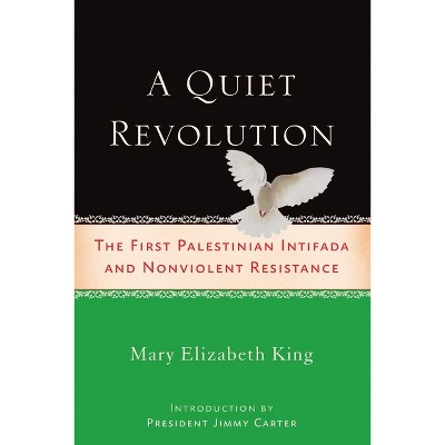 A Quiet Revolution - by  Mary Elizabeth King (Paperback)