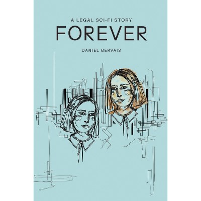 Forever - by  Daniel Gervais (Paperback)
