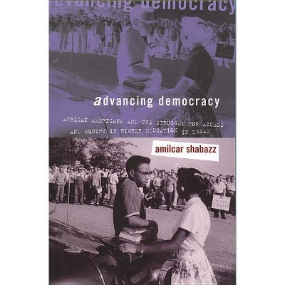 Advancing Democracy - by  Amilcar Shabazz (Paperback)