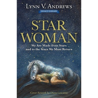 Star Woman - (Medicine Woman) by  Lynn V Andrews (Paperback)