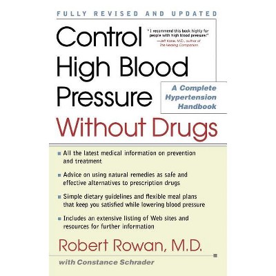 Control High Blood Pressure Without Drugs - by  Robert Rowan (Paperback)