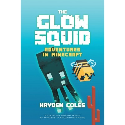 The Glow Squid - by  Hayden Coles (Paperback)