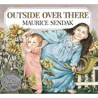 Outside Over There - (Caldecott Collection) by Maurice Sendak