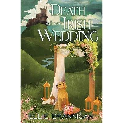 Death at an Irish Wedding - (An Irish Castle Mystery) by  Ellie Brannigan (Hardcover)