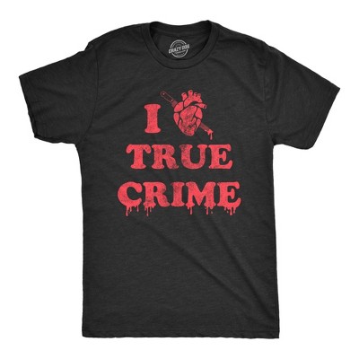 Mens I Heart True Crime T Shirt Funny Scary Documentary Lovers Novelty Tee for Guys - Crazy Dog Men's T Shirt With Movie Sayings