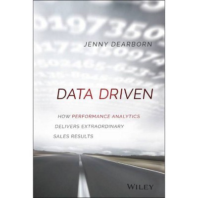 Data Driven - by  Jenny Dearborn (Hardcover)