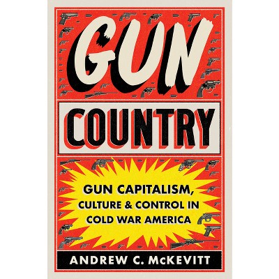 Gun Country - by Andrew C McKevitt