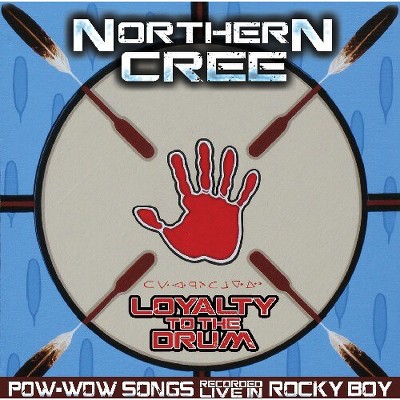 Northern Cree - Loyalty to the Drum: Pow-Wow Songs Recorded Live in Rocky Boy (CD)