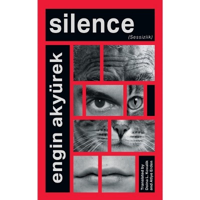 Silence - by  Engin Akyürek (Paperback)
