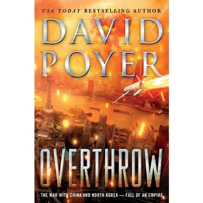 Overthrow - (Dan Lenson Novels) by  David Poyer (Paperback)