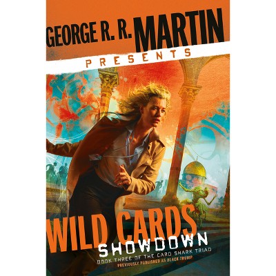 George R. R. Martin Presents Wild Cards: Showdown - by  George R R Martin (Paperback)