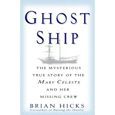 Ghost Ship - by  Brian Hicks (Paperback)