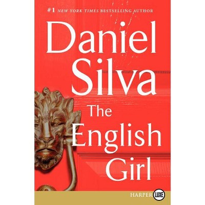 The English Girl - (Gabriel Allon) Large Print by  Daniel Silva (Paperback)