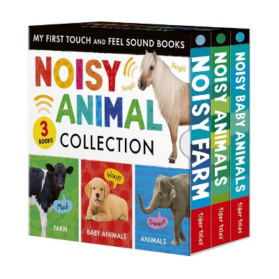 Noisy Animal 3-Book Boxed Set: My First Touch and Feel Sound Books - by  Tiger Tales (Mixed Media Product)