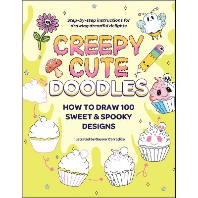 Creepy Cute Doodles - (Creepy Cute Gift) (Paperback)