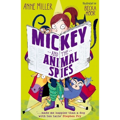 Mickey and the Animal Spies - by  Anne Miller (Paperback)
