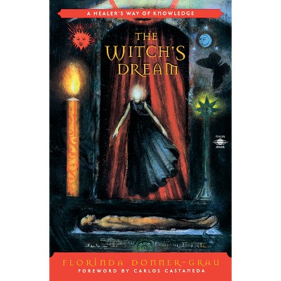 The Witch's Dream - (Compass) by  Florinda Donner-Grau (Paperback)