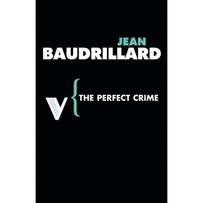 The Perfect Crime - (Radical Thinkers) by  Jean Baudrillard (Paperback)