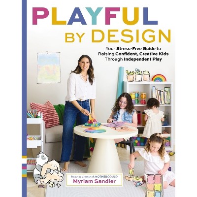 Playful by Design - by  Myriam Sandler (Hardcover)