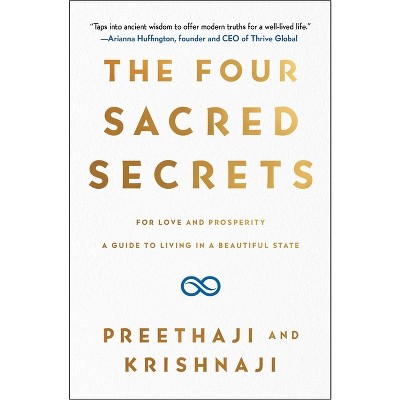 The Four Sacred Secrets - by  Preethaji & Krishnaji (Paperback)