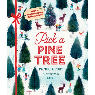 Pick a Pine Tree - (Pick a Celebration) by  Patricia Toht (Hardcover)