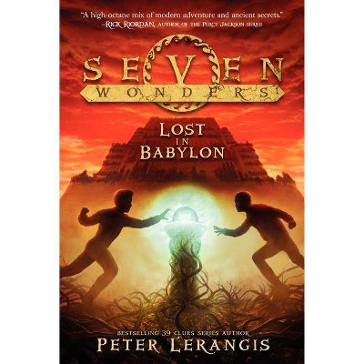 Lost in Babylon - (Seven Wonders) by  Peter Lerangis (Paperback)