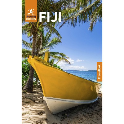 Rough Guides Fiji: Travel Guide with eBook - (Rough Guides Main) 4th Edition by  Rough Guides & Martin Zatko (Paperback)