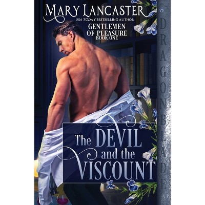 The Devil and the Viscount - (Gentlemen of Pleasure) by  Mary Lancaster (Paperback)