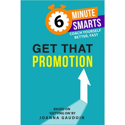 Get That Promotion - by  Joanna Gaudoin (Paperback)